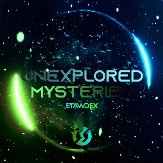 Unexplored Mysteries (Radio Edit) by Etawdex