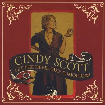 Let The Devil Take Tomorrow by Cindy Scott