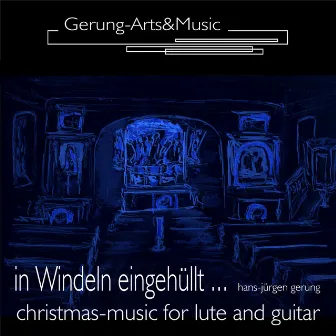 In Windeln eingehüllt: Weihnachtsmusiken für Gitarre und Laute by Hans-Jürgen Gerung