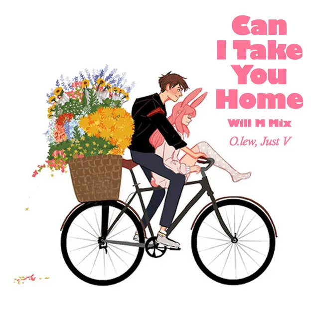 Can I Take You Home - Will M Mix