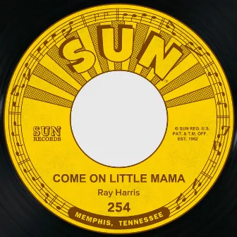 Come on Little Mama / Where'd You Stay Last Night by Ray Harris