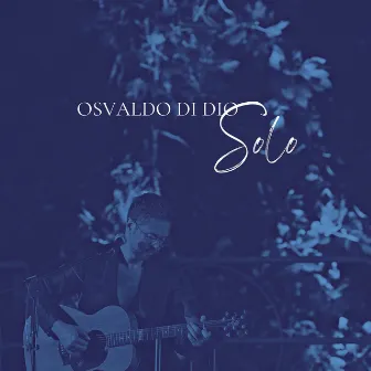 Solo by Osvaldo Di Dio