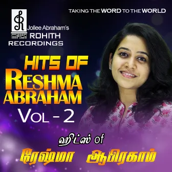 Hits of Reshma Abraham, Vol. 2 by Rohith Abraham