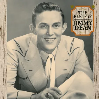 The Best Of Jimmy Dean by Jimmy Dean