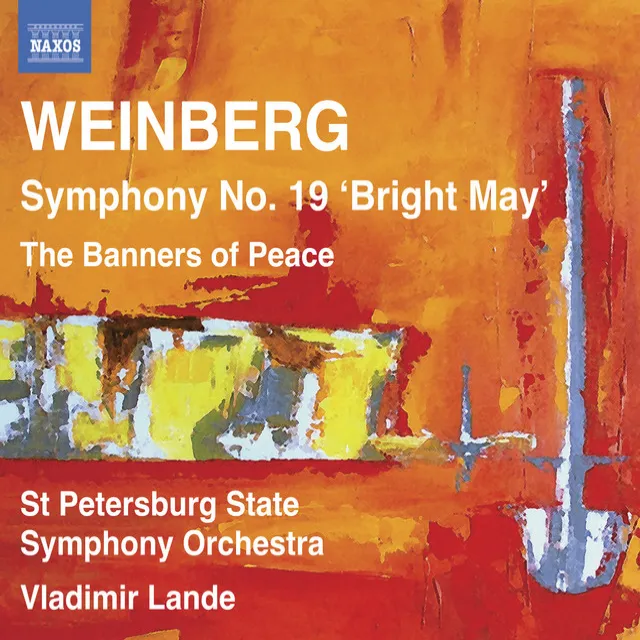 Weinberg: Symphony No. 19 - The Banners of Peace