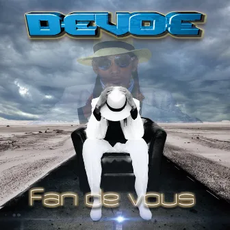 Fan de vous by DeVoe'