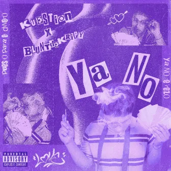 Ya No (Kuestion (Prod. Bluntdekripy) by kuestion