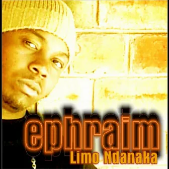 Limo Ndanaka by Ephraim