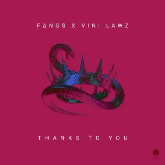 Thanks To You by Fangs