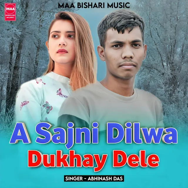 A Sajni Dilwa Dukhay Del