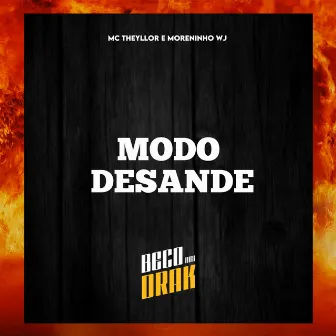 MODO DESANDE by Mc Theyllor