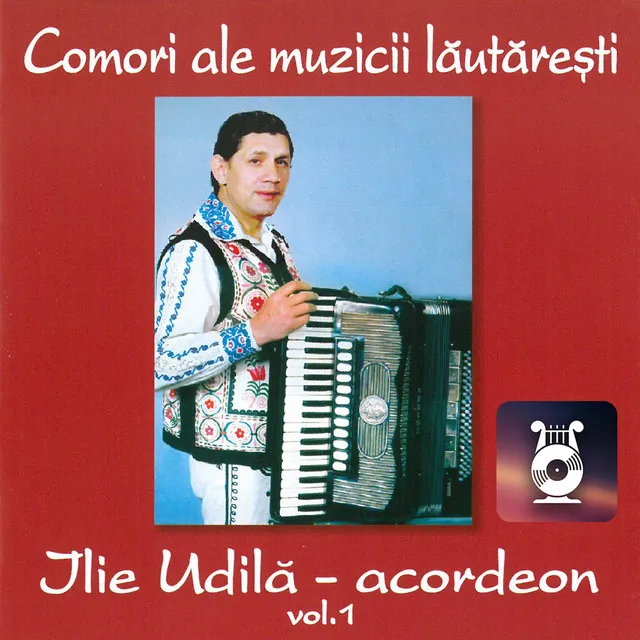 Ilie Udilă - acordeon, Vol. 1