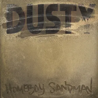 Dusty by Homeboy Sandman