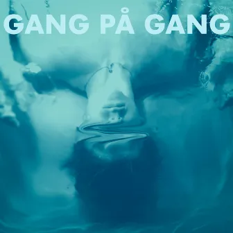 Gang På Gang by Stone Heart