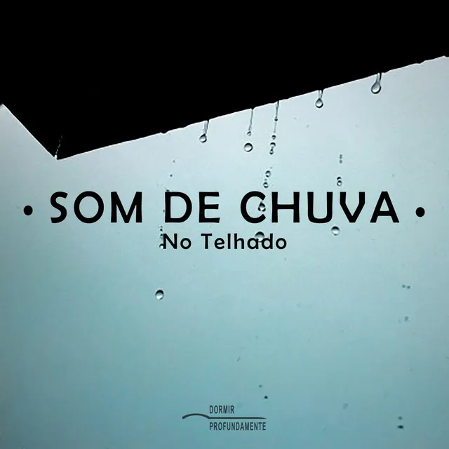 Som de Chuva no Telhado