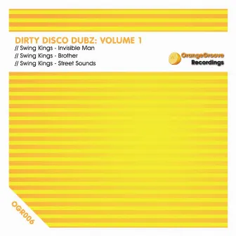 Dirty Disco Dubz, Vol. 1 by Swing Kings