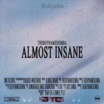 Almost Insane by THEBOYNAMEDSIMBA