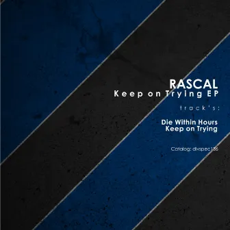 Keep On Trying EP by Rascal