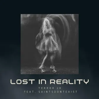 Lost In Reality by Terror 2x