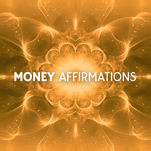 Money Affirmations: Meditation to Transform Your Life Bring in Abundance Wealth and Fortune (128 Hz – 1111 Hz)