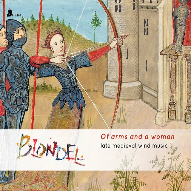 Of Arms and a Woman: Late Medieval Wind Music