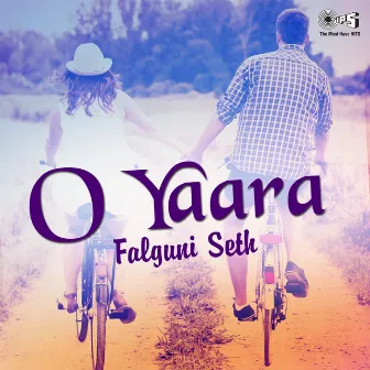 O Yaara by Falguni Seth