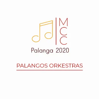 MCC Palanga 2020 by Palangos Orkestras