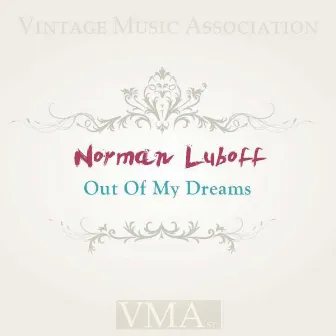 Out of My Dreams by Norman Luboff