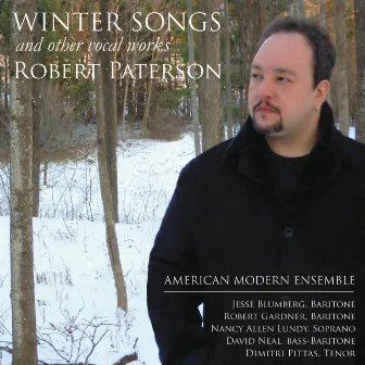 Winter Songs & Other Vocal Works by Robert Paterson