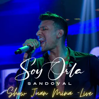 Show - Juan mina (Live) by Orla Sandoval