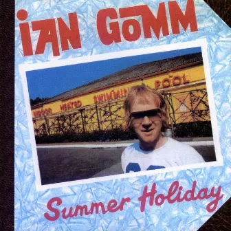 Summer Holiday by Ian Gomm