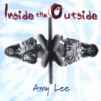 Inside The Outside by Amy Lee