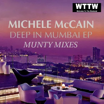 Deep In Mumbai EP by Michele McCain