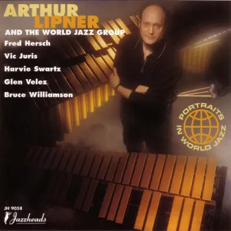 Portraits in World Jazz by Arthur Lipner