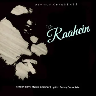 Do Raahein by Dev