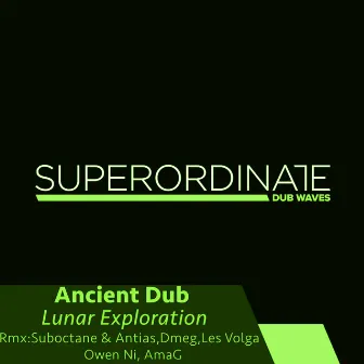 Lunar Exploration by Ancient Dub