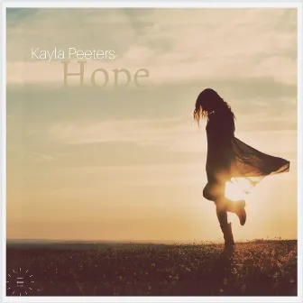 Hope by Kayla Peeters