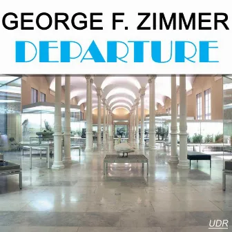 Departure by George F. Zimmer