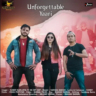 Unforgettable Yaari by Vishu Popstar