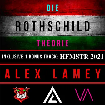 Die Rothschild Theorie by Alex Lamey