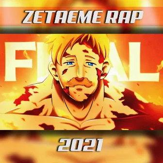 RAP Final Escanor (The one Definitivo 2021) by Zetaeme Rap