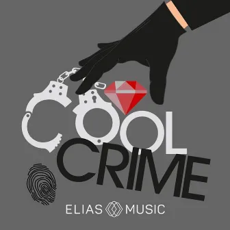 Cool Crime by Elias Music Agency