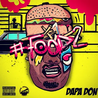 #Food2 by Dapa Don