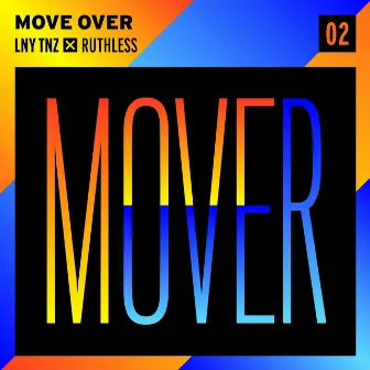 Move Over by Ruthless