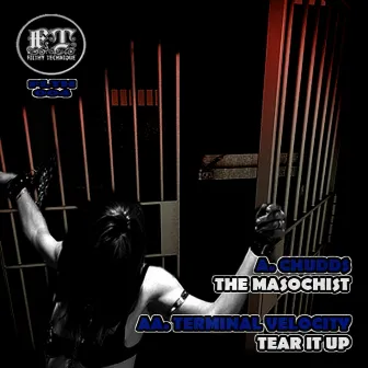 The Masochist / Tear It Up by Terminal Velocity