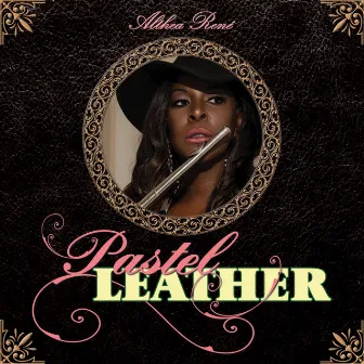 Pastel Leather by Althea Rene