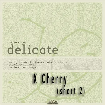 X Cherry (short 2) by Mario Massa