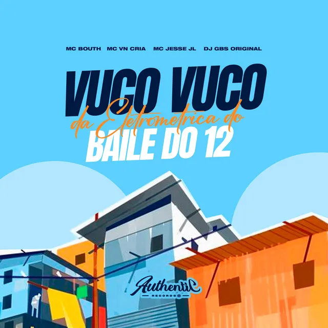 Vuco Vuco da Eletrometrica do Baile do 12