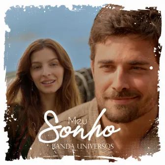 Meu Sonho by Banda Universos