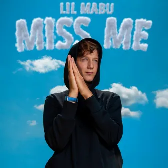 Miss Me by Lil Mabu